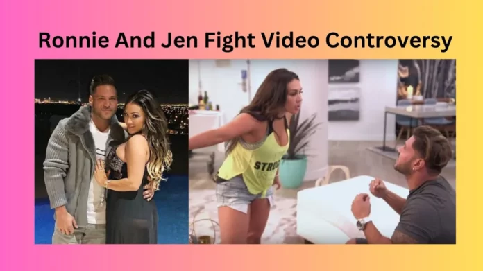 Ronnie And Jen Fight Video Controversy