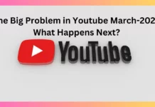 The Big Problem in Youtube March-2024 What Happens Next?
