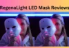 RegenaLight LED Mask Reviews