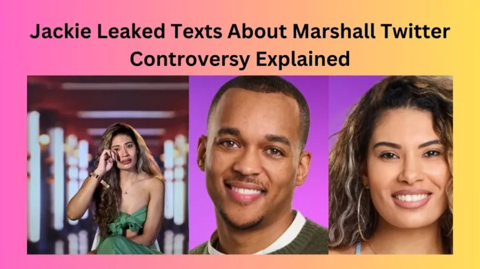 Jackie Leaked Texts About Marshall Twitter Controversy Explained