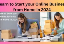 Learn to Start your Online Business from Home in 2024