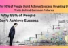 Why 99% of People Don't Achieve Success