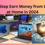 Top 5 Step Earn Money from Laptop at Home in 2024
