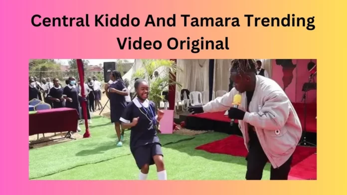 Central Kiddo And Tamara Trending Video Original