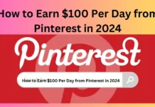 How to Earn $100 Per Day from Pinterest in 2024