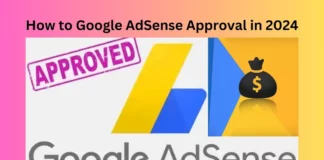 How to Google AdSense Approval in 2024