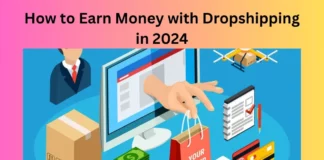 How to Earn Money with Dropshipping in 2024