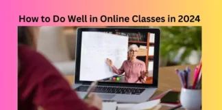 How to Do Well in Online Classes in 2024