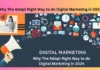 Why The Adopt Right Way to do Digital Marketing in 2024