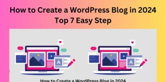 How to Create a WordPress Blog in 2024 Top 7 Easy Step