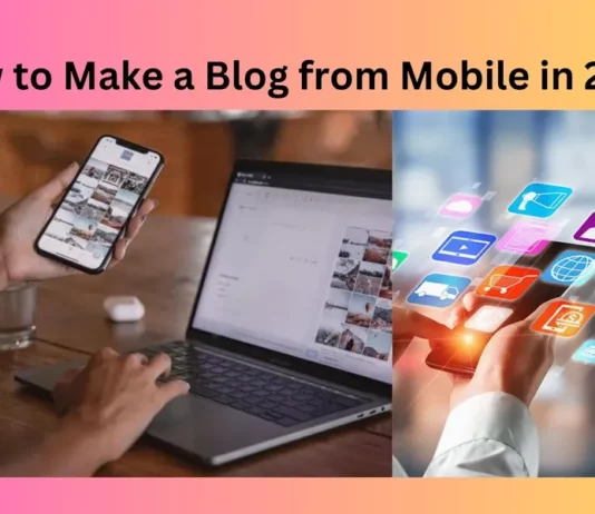 How to Make a Blog from Mobile in 2024