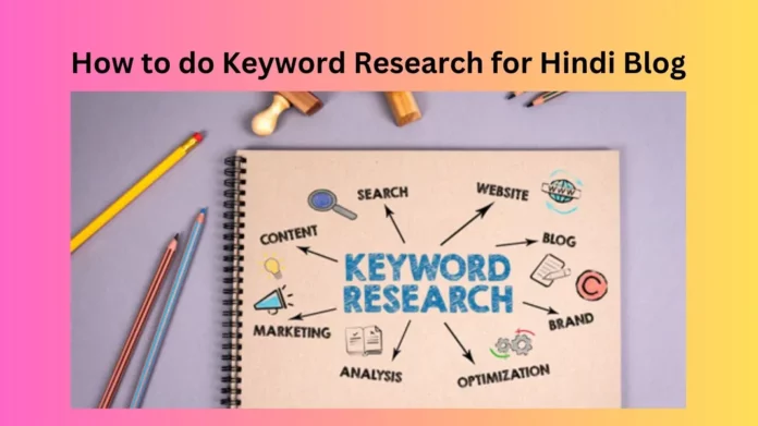 How to do Keyword Research for Hindi Blog