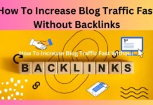 How To Increase Blog Traffic Fast Without Backlinks