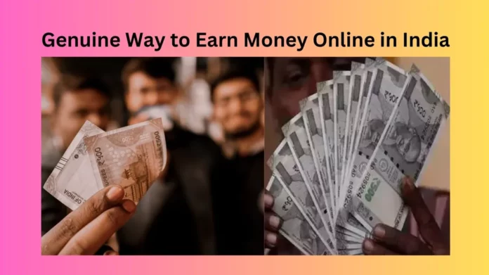 Genuine Way to Earn Money Online in India