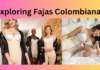 Exploring Fajas Colombianas