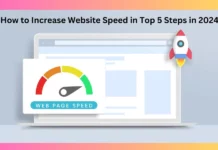 How to Increase Website Speed in Top 5 Steps in 2024