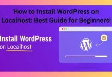 How to Install WordPress on Localhost