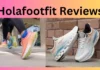 Holafootfit Reviews