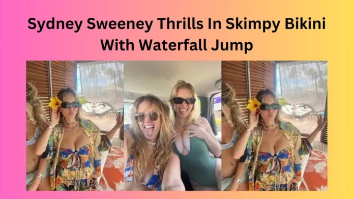 Sydney Sweeney Thrills In Skimpy Bikini With Waterfall Jump