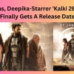 Prabhas, Deepika-Starrer 'Kalki 2898 AD' Finally Gets A Release Date
