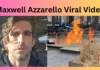Maxwell Azzarello Viral Video