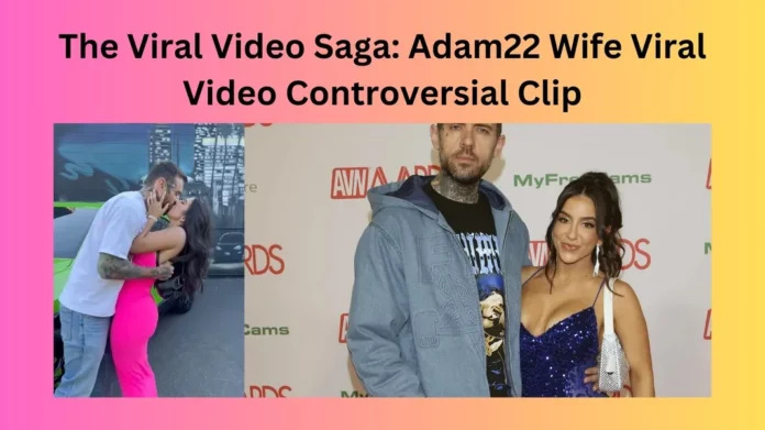 Adam22 Wife Viral Video