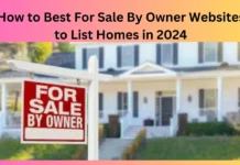 How to Best For Sale By Owner Websites to List Homes in 2024