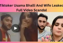 Tiktoker Usama Bhalli And Wife Leaked Full Video Scandal