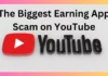 The Biggest Earning App Scam on YouTube