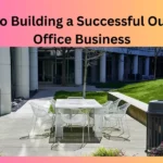 How to Building a Successful Outdoor Office Business