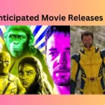 Most Anticipated Movie Releases of 2024