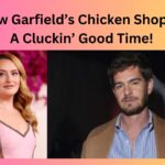 Andrew Garfield’s Chicken Shop Date