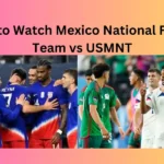 Where to Watch Mexico National Football Team vs USMNT