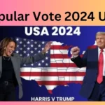 Popular Vote 2024 USA