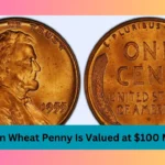 Lincoln Wheat Penny Is Valued at $100 Million