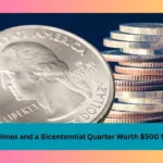 Rare Dimes and a Bicentennial Quarter Worth $500 Million