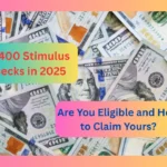 $1,400 Stimulus Checks in 2025