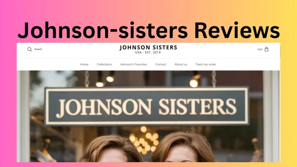 Johnson-sisters Reviews
