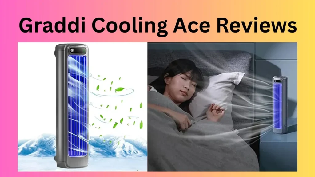 Graddi Cooling Ace Reviews