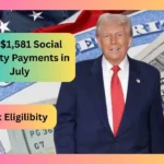 New $1,581 Social Security Payments in July