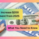 SSA Increase $200 Payment from 2025
