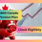 $800 Canada Pension Plan