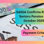 SASSA Confirms R2,315 Seniors Pension for October 2025