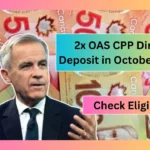 2x OAS CPP Direct Deposit in October 2025