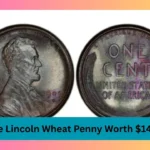 The Lincoln Wheat Penny Worth $144K
