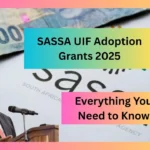 SASSA UIF Adoption Grants 2025