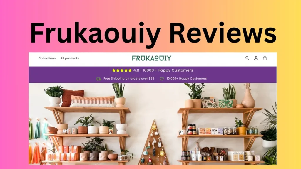 Frukaouiy Reviews