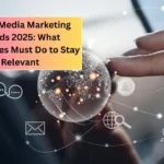 Social Media Marketing Trends 2025