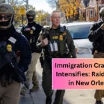 Immigration Crackdown Intensifies: Raids Begin in New Orleans