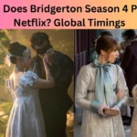 What Time Does Bridgerton Season 4 Premiere on Netflix